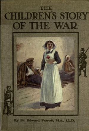 [Gutenberg 35386] • The Children's Story of the War Volume 4 (of 10) / The Story of the Year 1915